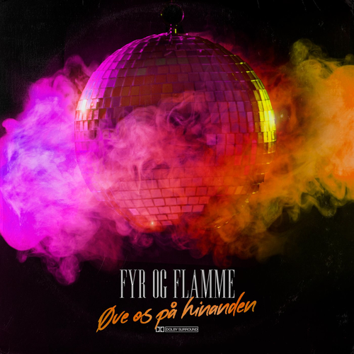 Ove Os Pa Hinanden (Евровидение 2021 Дания) - Fyr Og Flamme