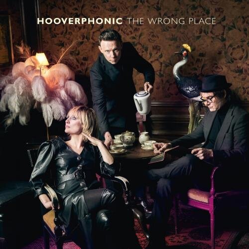 The Wrong Place - Hooverphonic