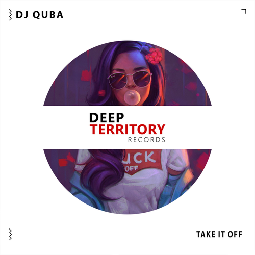 Take It Off - Dj Quba