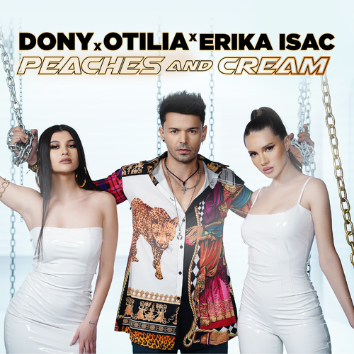 Peaches and Cream - Dony & Otilia & Erika Isac