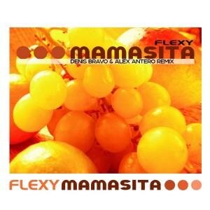 Mamasita (Denis Bravo & Alex Antero Radio Edit) - Flexy