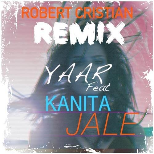 Jale (WBRBLOL Remix) - YAAR & KANITA