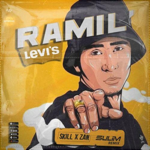 Levi's (SKILL x ZAN x SULIM Remix) (Radio Edit) - Ramil'