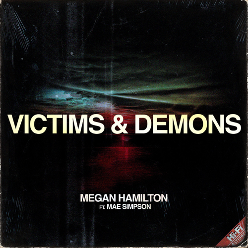 Victims & Demons - Megan Hamilton feat. Mae Simpson