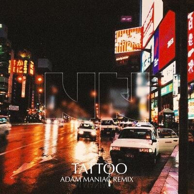 Tattoo (Adam Maniac Remix) - NKI