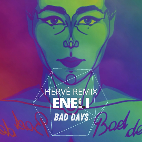 Bad Days (Hervé Sunset Remix) - Eneli