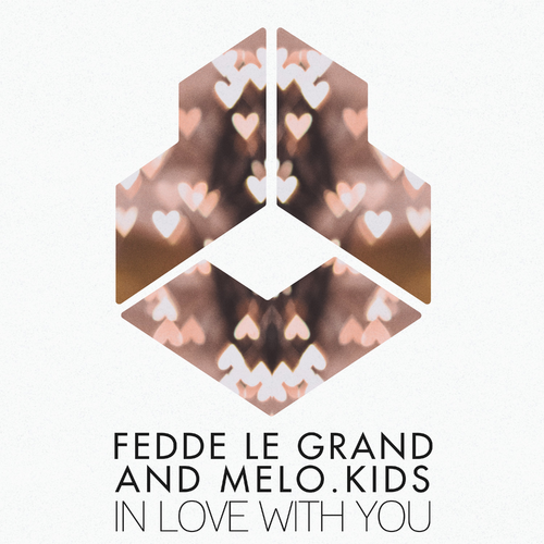 In Love With You (Radio Edit) - Fedde Le Grand & Melo.Kids