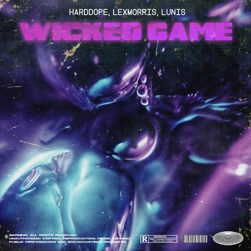 Wicked Game - Harddope & LexMorris & Lunis