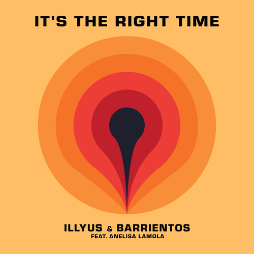 It's The Right Time - Illyus & Barrientos feat. Anelisa Lamola