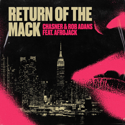 Return of the Mack - Chasner & Rob Adans & Afrojack