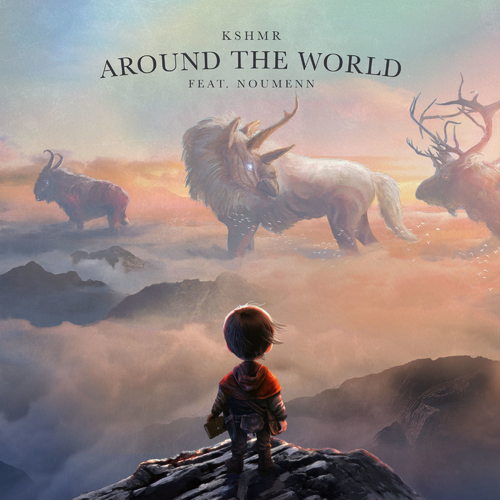 Around The World - KSHMR feat. NOUMENN