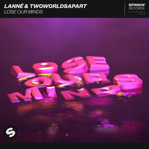 Lose Our Minds - Lanne & TwoWorldsApart