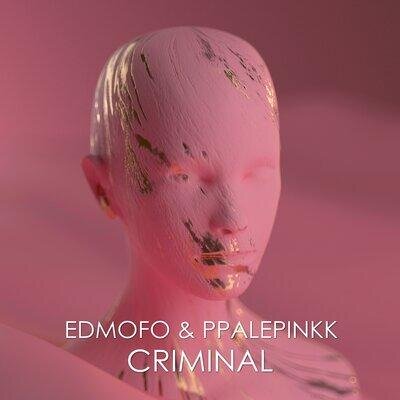 CRIMINAL - Edmofo & Ppalepinkk