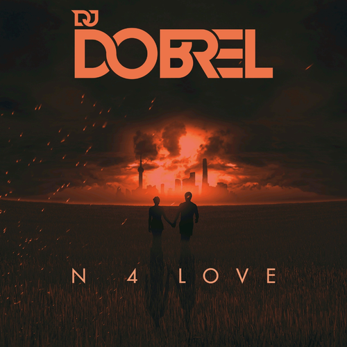 N 4 Love - DJ DobreL