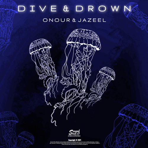 Dive & Drown - Onour & Jazeel