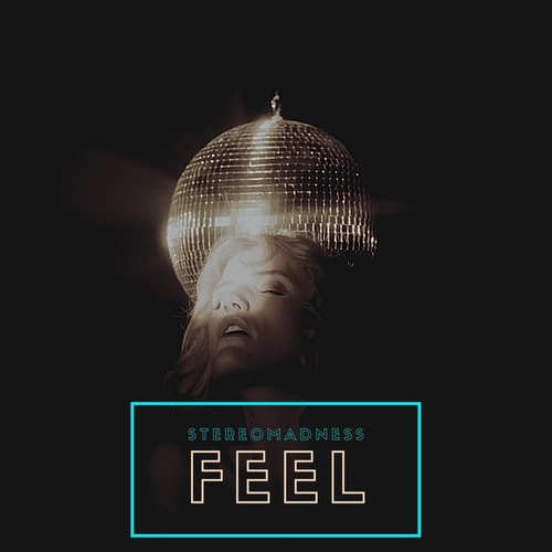 Feel - Stereomadness