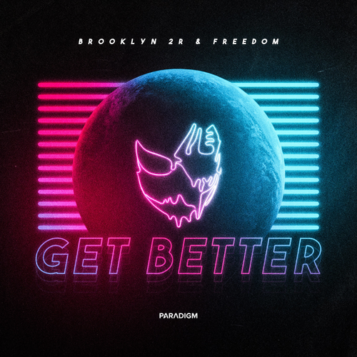 Get Better - Brooklyn 2r & Freedom