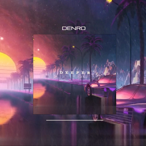 Deeper - DENRO