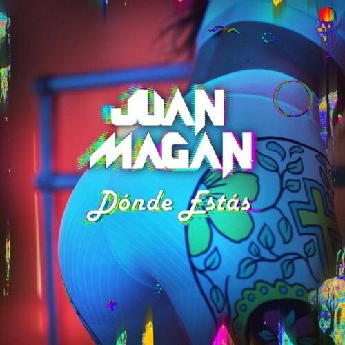 Donde Estas - Juan Magan