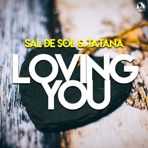 Loving You - Sal De Sol & Tatana