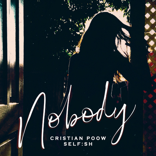 Nobody - Cristian Poow & Self_sh