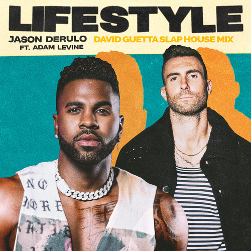 Lifestyle (David Guetta Slap House Mix) - Jason Derulo feat. Adam Levine