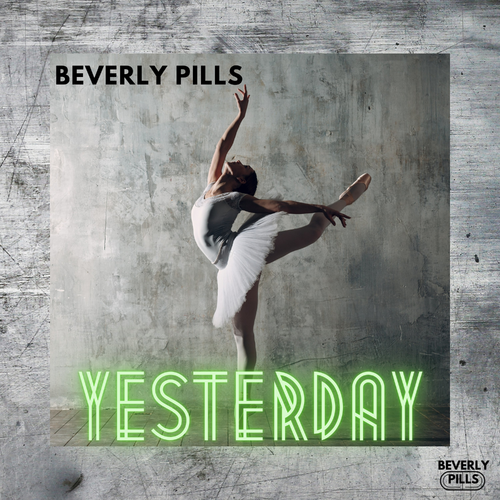 Yesterday - Beverly Pills