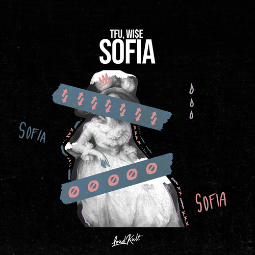 Sofia - TFU & Wi$e