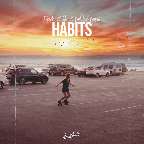 Habits - Mada & inLu & Robbie Rosen