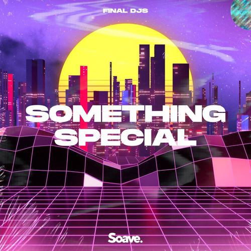 Something Special - Final Djs