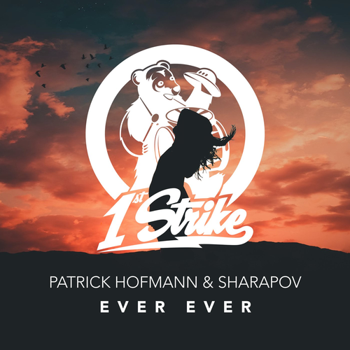 Ever Ever - Patrick Hofmann & Sharapov