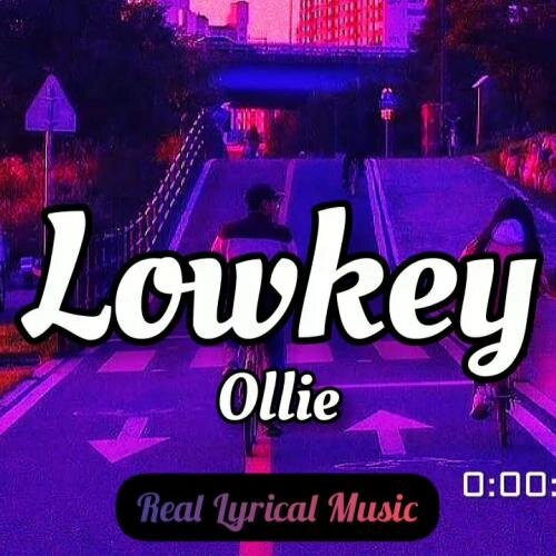 Lowkey - Ollie