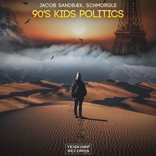 90's Kids Politics (Original Mix) - Jacob Sandbæk