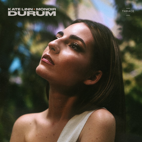 Durum - Kate Linn & Monoir