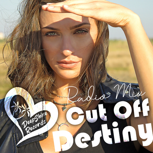 Destiny (Radio-Edit) - Cut Off