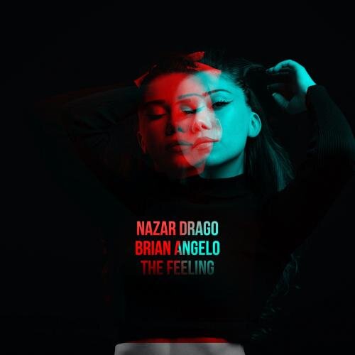 The Feeling - Nazar Drago & Brian Angelo