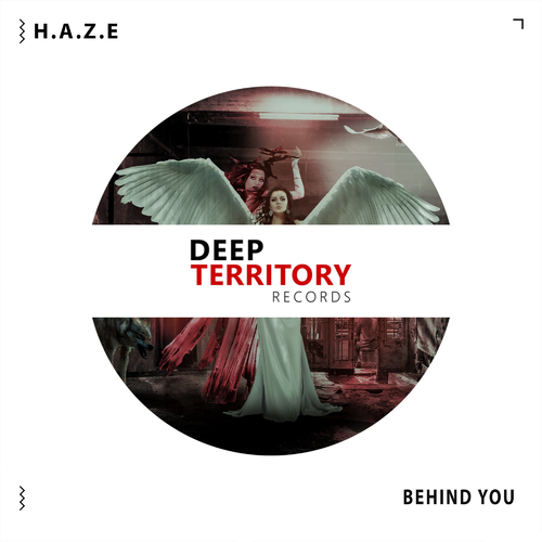 Behind You - H.a.z.e