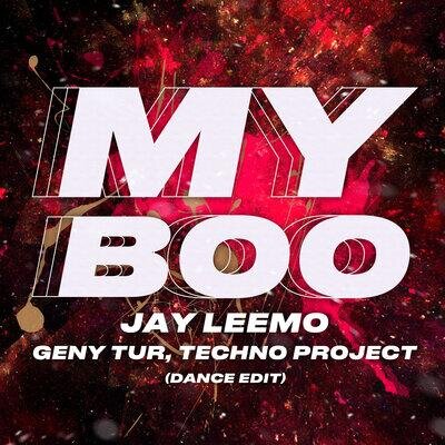 My Boo (Dance Edit) - Jay Leemo, Geny Tur, Techno Project