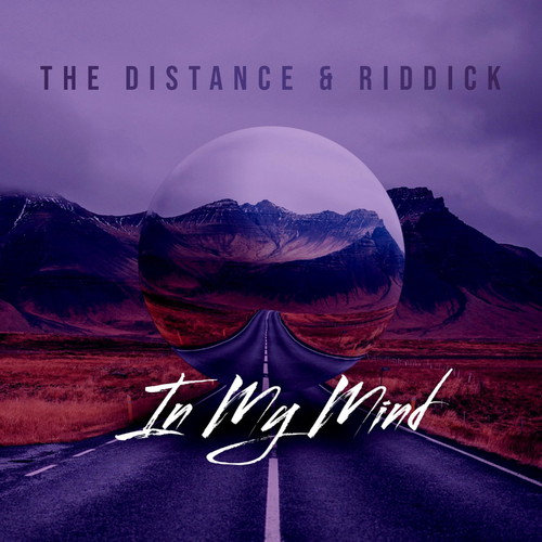 In My Mind - The Distance & Riddick