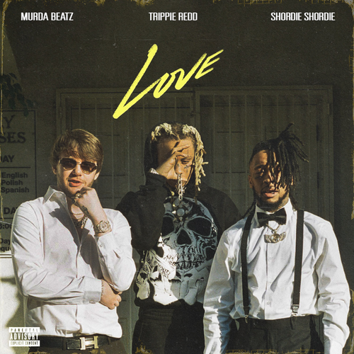 LOVE - Shordie Shordie & Murda Beatz feat. Trippie Redd