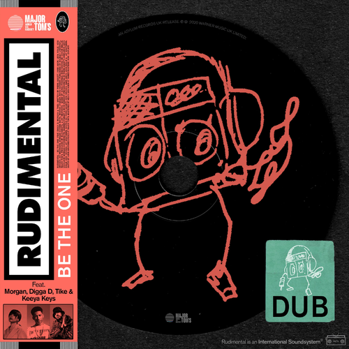 Be the One (Dub) - Rudimental feat. Morgan, Digga D, Tike & Keeya Keys