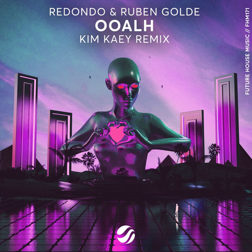 OOALH (Kim Kaey Remix) - Redondo & Ruben Golde & Kim Kaey