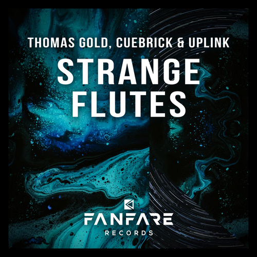 Strange Flutes - Thomas Gold & Cuebrick & Uplink