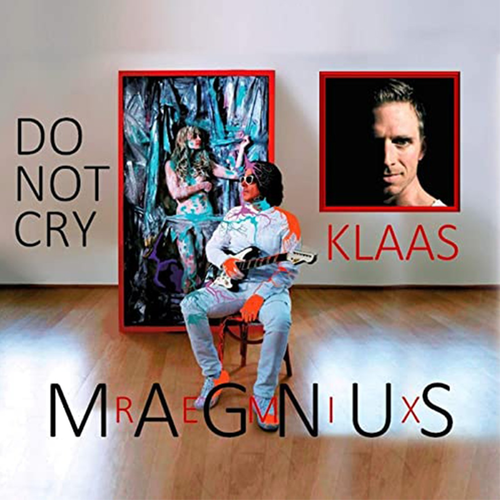 Do Not Cry (Klaas Remix) - Magnus