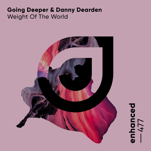 Weight Of The World - Going Deeper & Danny Dearden