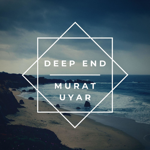 Deep End - Murat Uyar