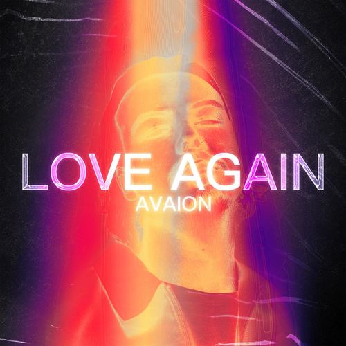 Love Again (Chill Vibes Edit) - AVAION