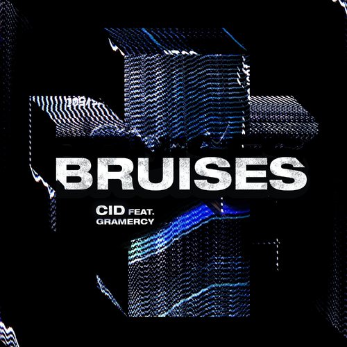 Bruises - Cid feat. Gramercy