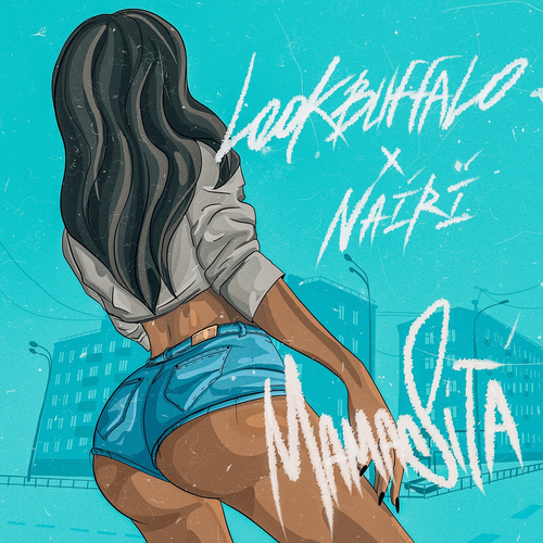 Mamasita - Lookbuffalo & Nairi