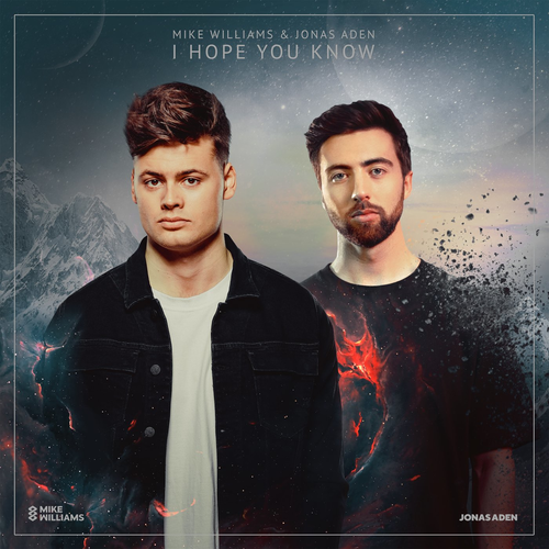 I Hope You Know - Mike Williams & Jonas Aden